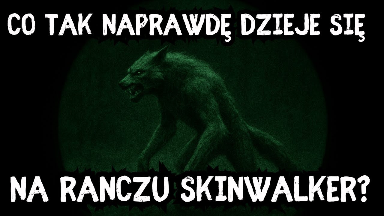 RANCHO SKINWALKER: Szokująca prawda o zjawiskach paranormalnych w Utah | Śledztwo