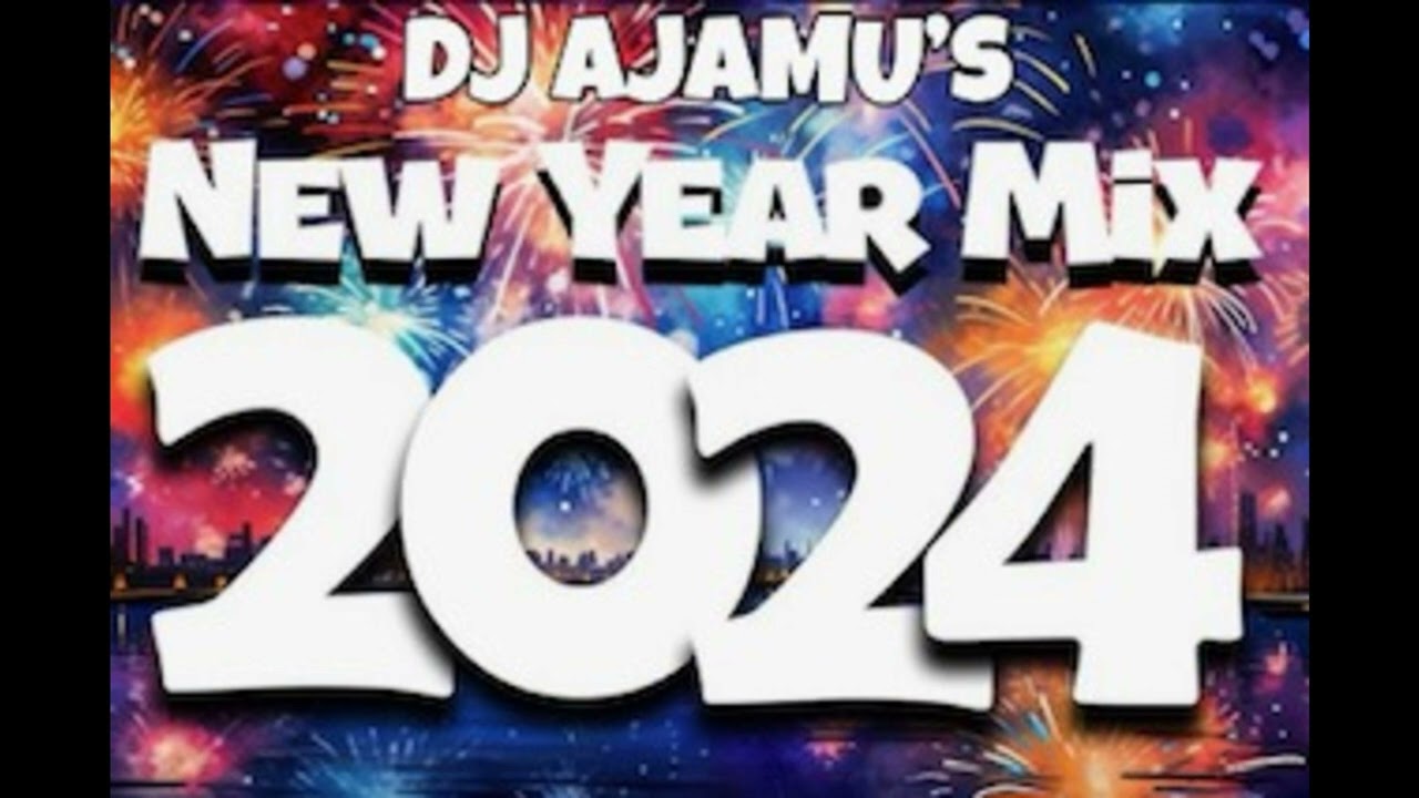 DJ Ajamu's New Year Mix 2024