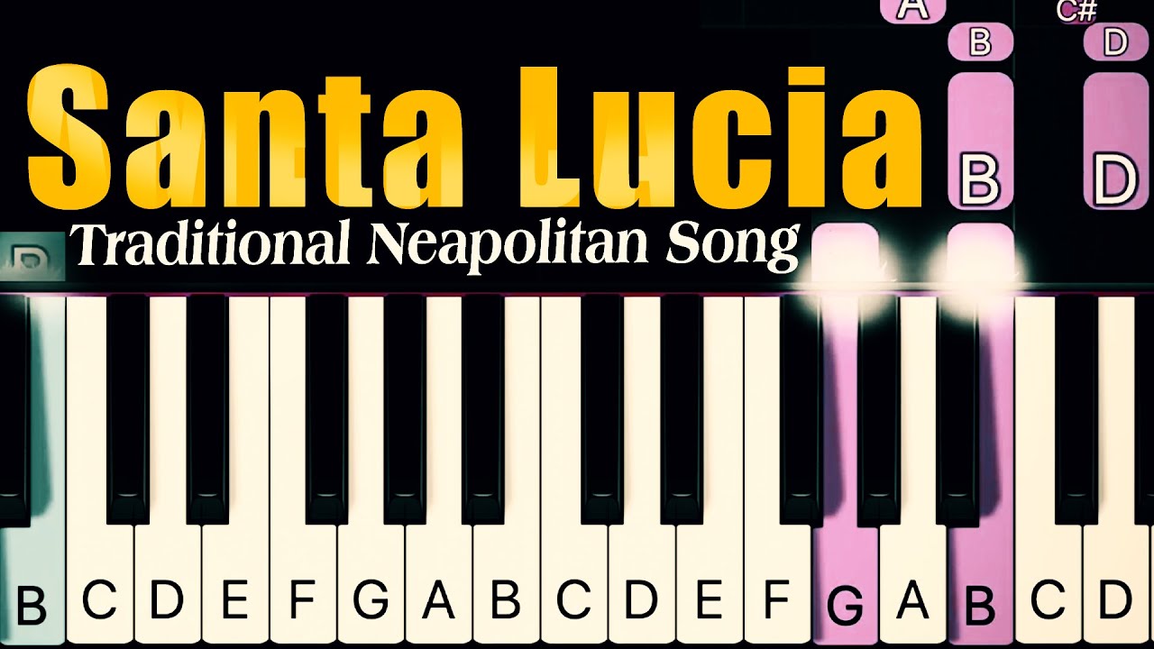 Santa Lucia Traditional Neapolitan Song- Easy Piano Tutorial