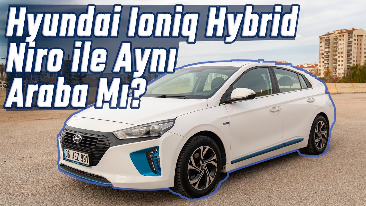Hyundai Ioniq Hybrid | 80 Bin Km Sonra Nasıl? | Platform KuzeniKia Niro