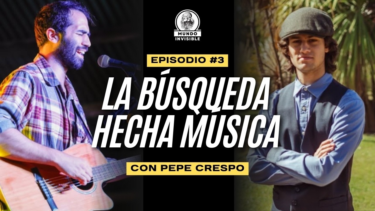 La Búsqueda Hecha Música (Pepe Crespo) | Ep. 3