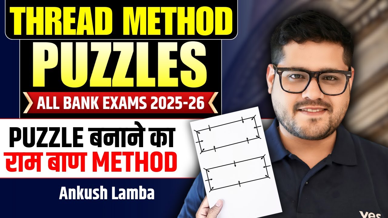 🔥 Thread Method Puzzles in One Shot - Puzzle Practice | SBI Clerk 2025 | Reasoning By Ankush Lamba