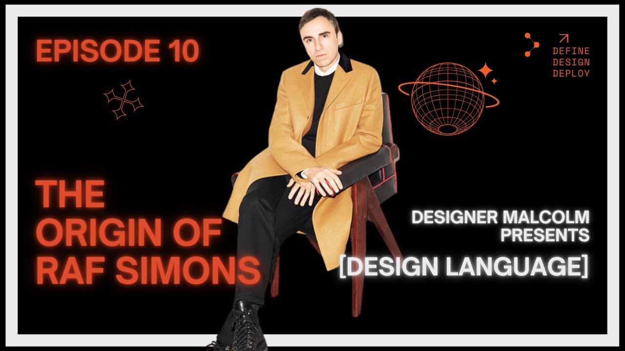 The Origin & History of Raf Simons | [Design Language] Ep.10