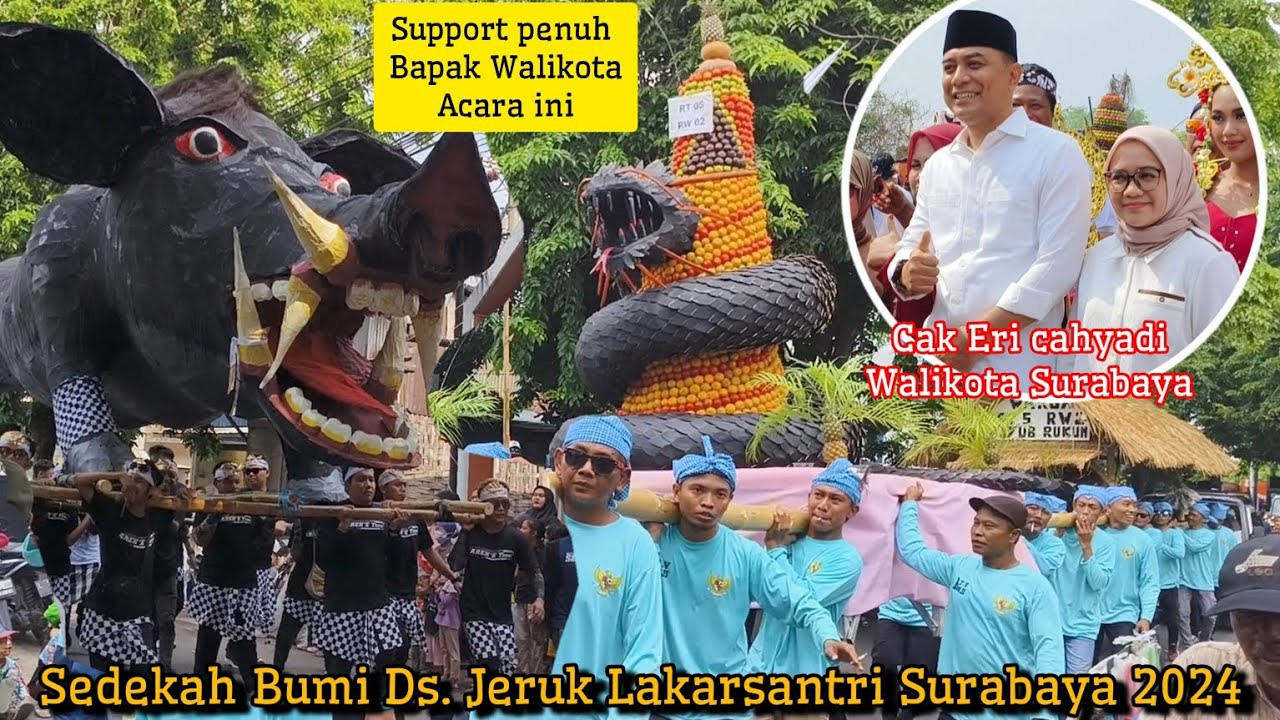 KIRAB SEDEKAH BUMI DESA JERUK LAKARSANTRI SURABAYA 2024‼️TAHUN INI SANGAT MERIAH‼️#sedekahbumi2024