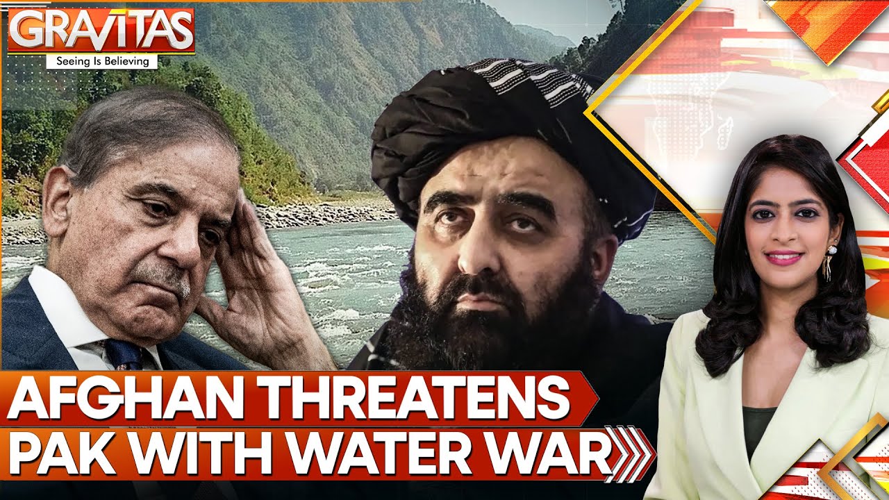 Afghanistan Threatens Pakistan With Water War | GRAVITAS