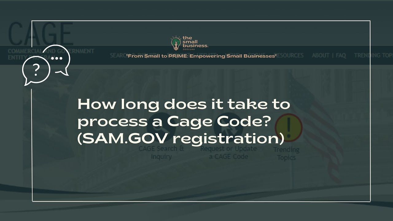 FAQ | How long does it take to process a Cage Code??