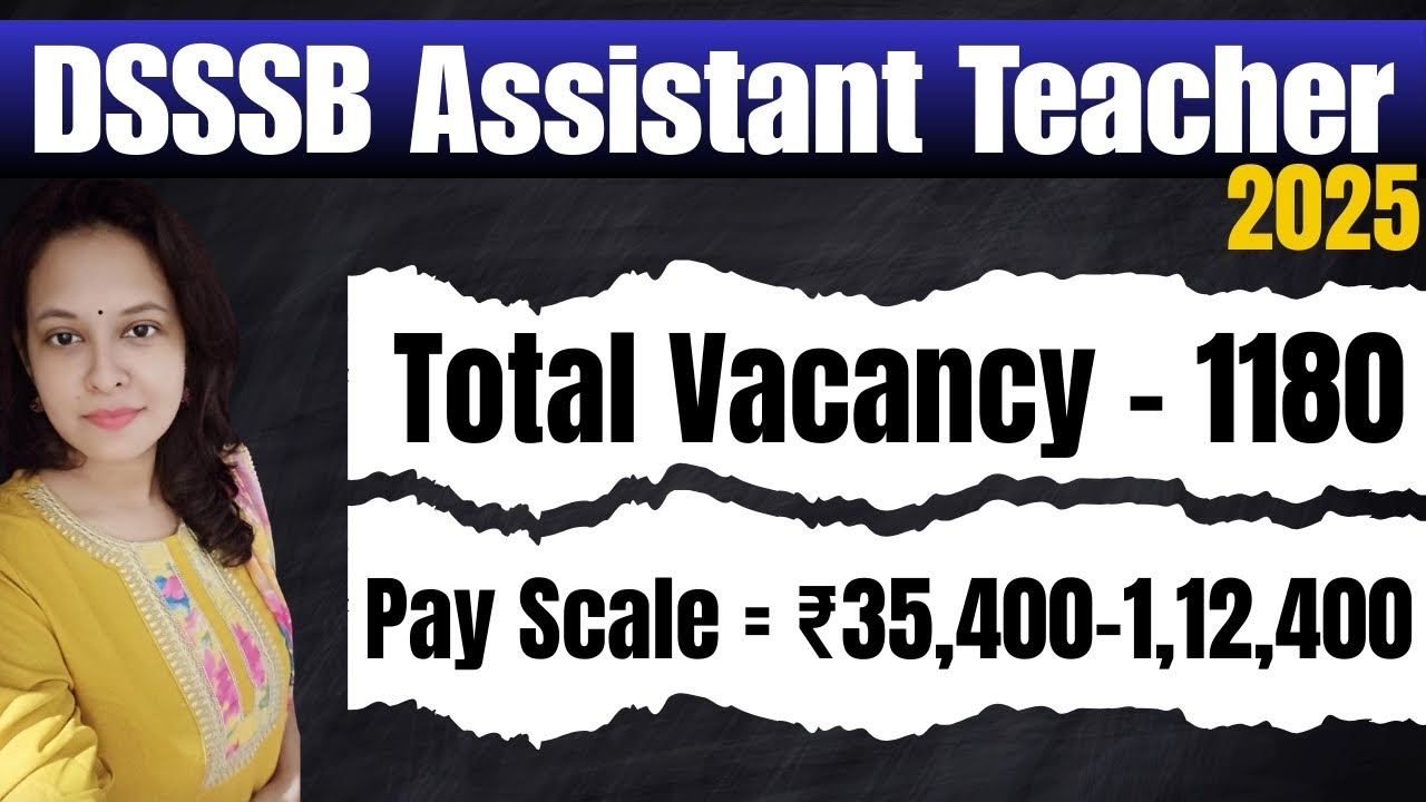 DSSSB Assistant Teacher Vacancy 2025 | Total Vacancy - 1180 | #dsssb #dsssb2025