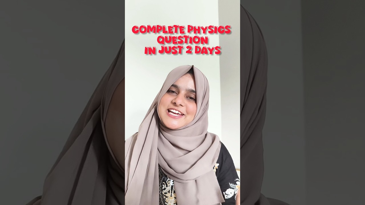 Kaise ek din me complete #physics 💯 Kr liya maine | #neet2025