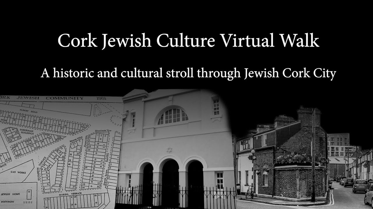 Cork Jewish Culture Virtual Walk