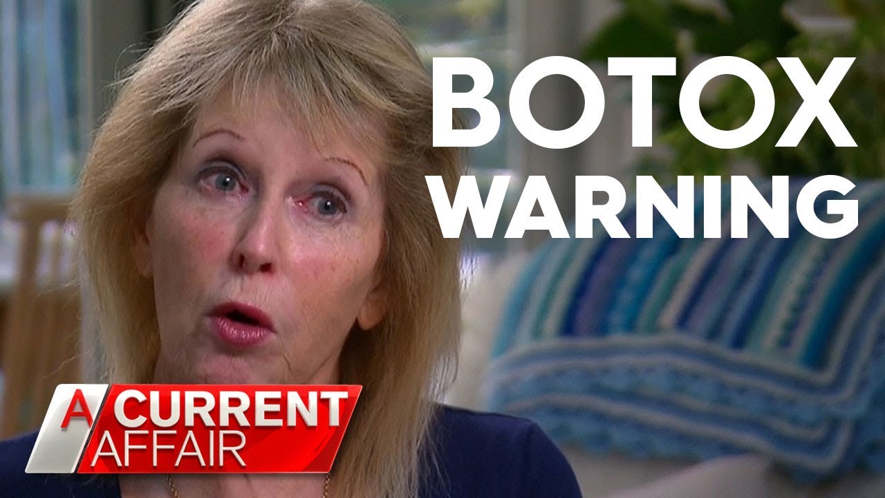 Botched Botox Warning | A Current Affair