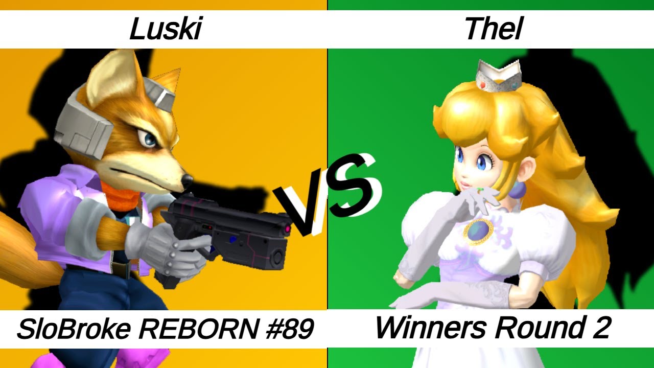 SloBroke REBORN #89 – WR2 – Luski ⟮Fox⟯ vs Thel ⟮Peach⟯