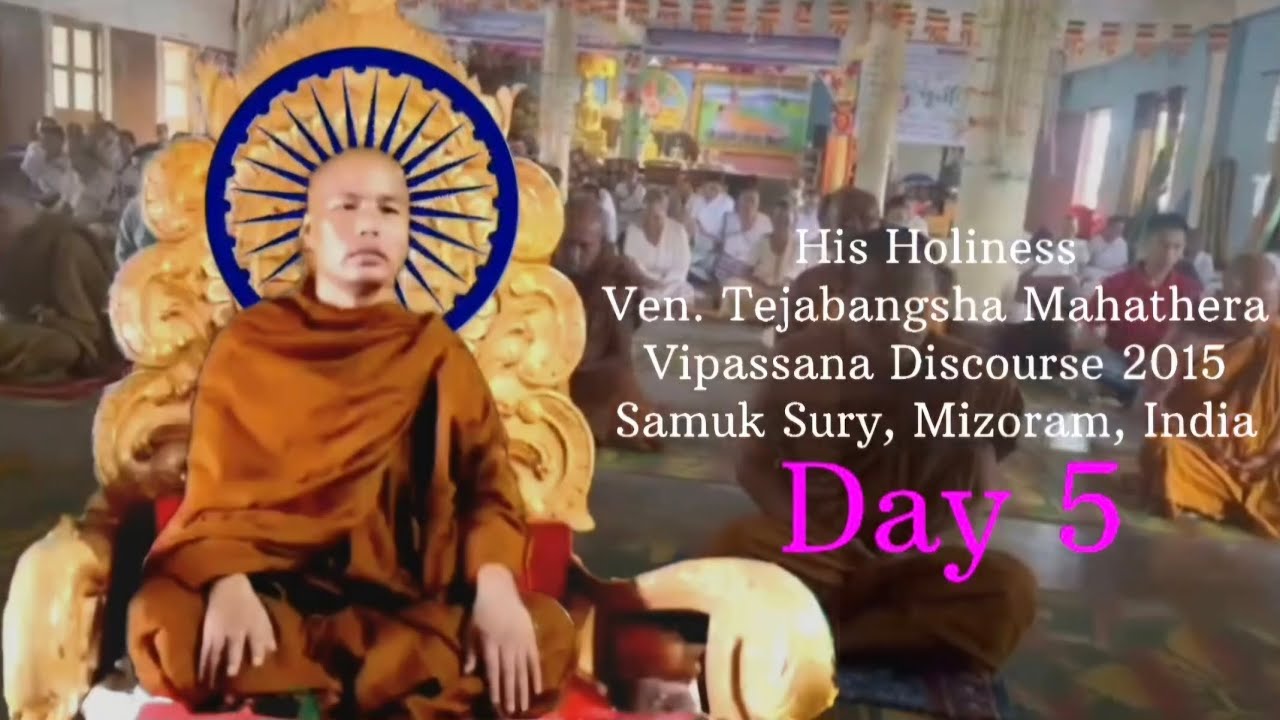 Shraddheyo Tejabangsha Bhante'r Samuksuri Sidu Bhavona lwkke desona Day 5