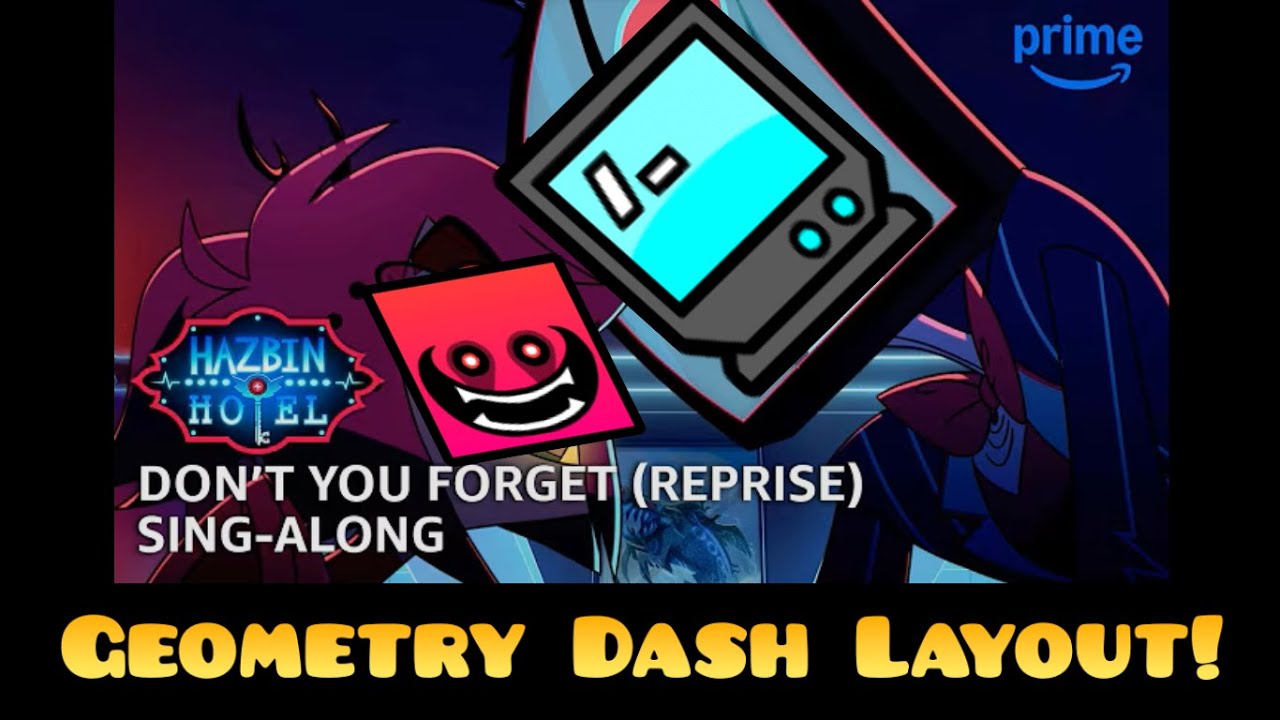 Don't You Forget (Reprise) | GD Layout | Hazbin Hotel Season 2