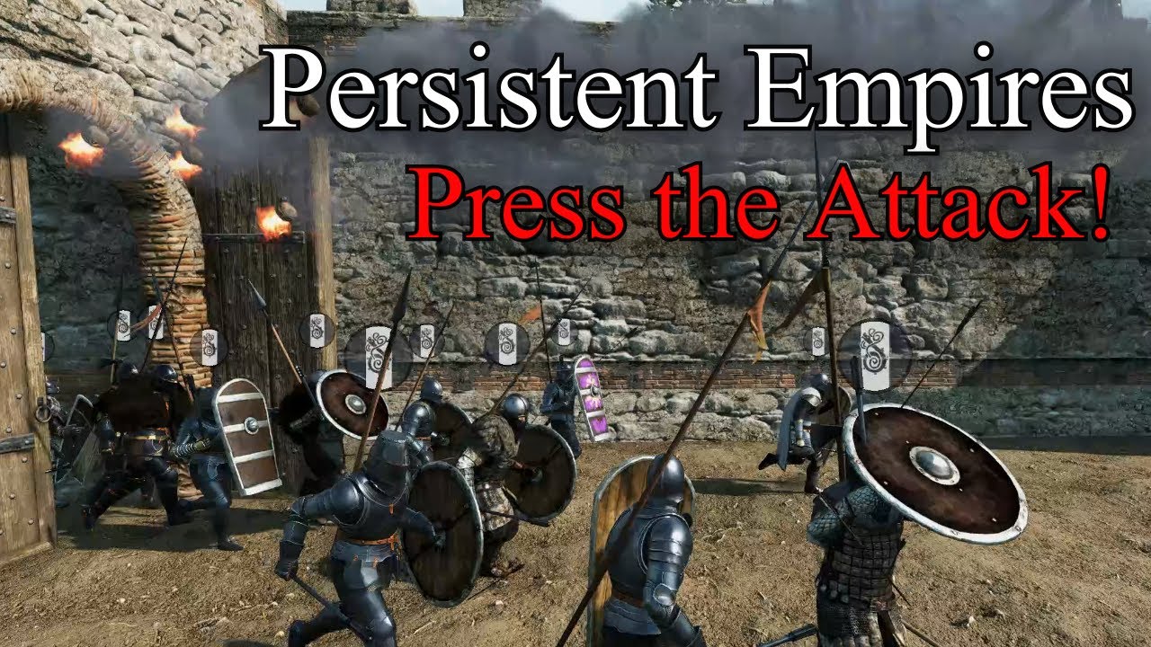 Bannerlord: Persistent Empires - Press the Attack!