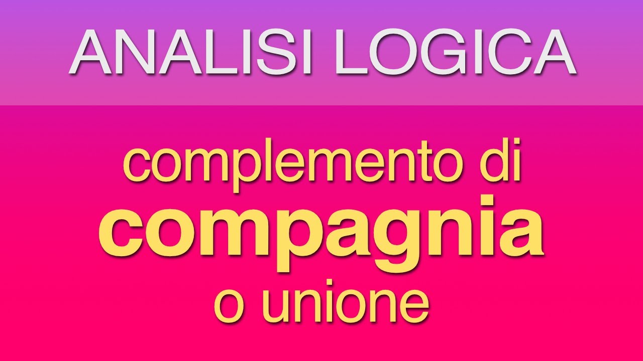 Complemento compagnia o di unione
