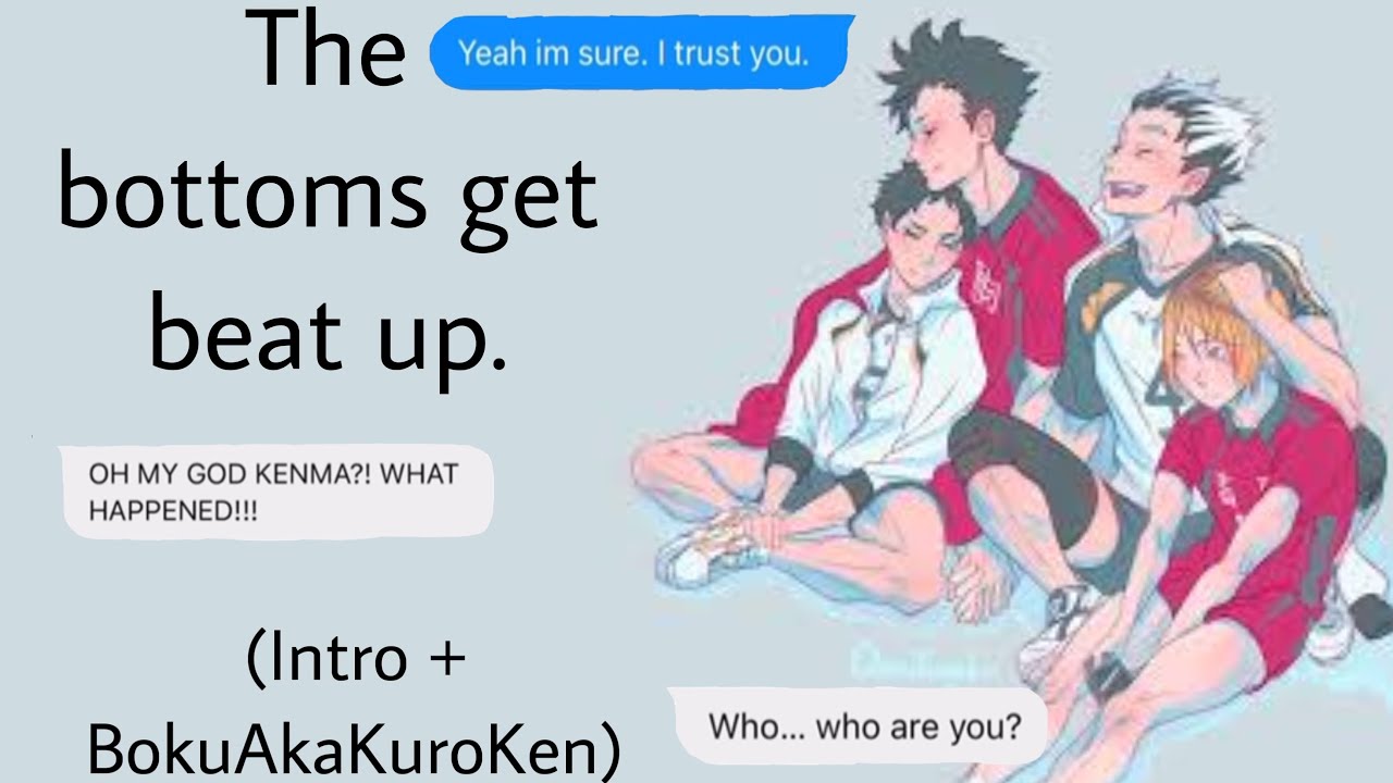 The bottoms get beat up?? Intro + BokuAkaKuroKen | Hurt/Comfort