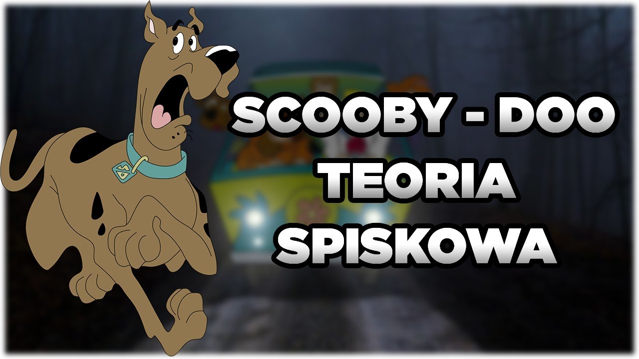 SCOOBY-DOO Teoria SPISKOWA