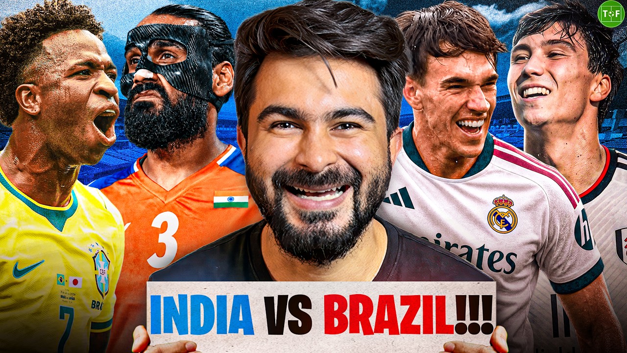 India vs Brazil is Kolkata! Madrid Transfer Strategy is Brilliant! UEFA vs FIFA