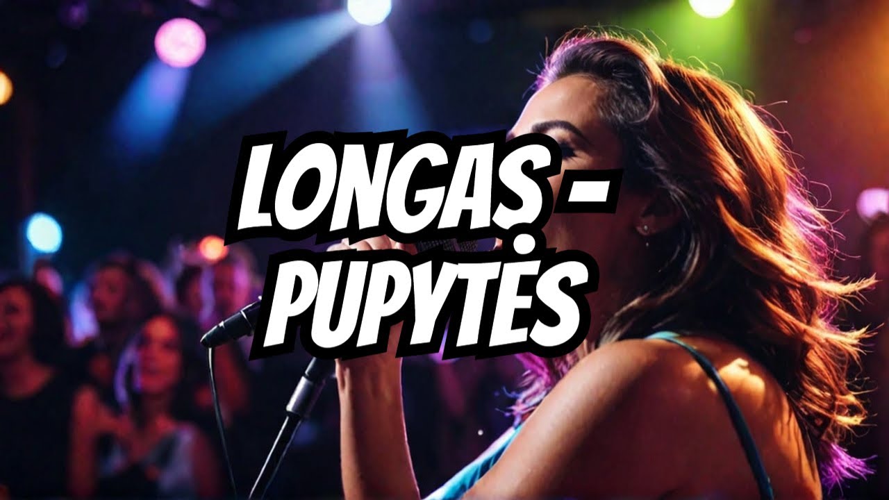 Lietuviška Muzika 2024: Longas - Pupytės! - Atrask Savo Ritmą Dabar!