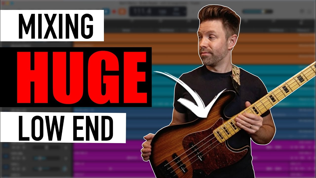 Mixing bass guitar for HUGE low end