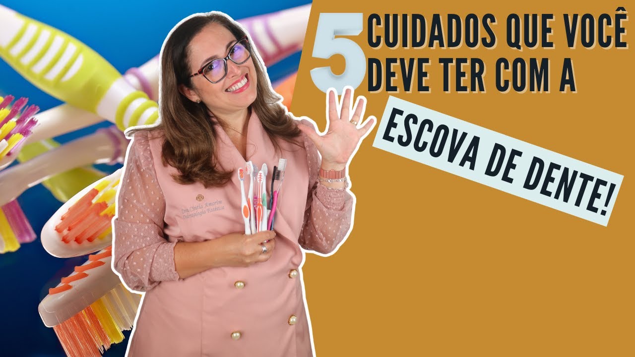 5 CUIDADOS QUE VOCÊ DEVE TER COM A ESCOVA DE DENTES - Adornare Odontologia em Santos