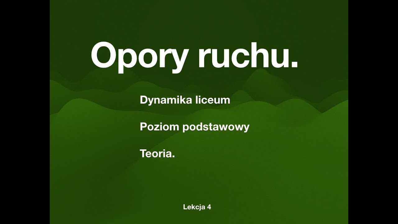 Opory ruchu. Liceum klasa 1 poziom podstawowy. Dynamika.