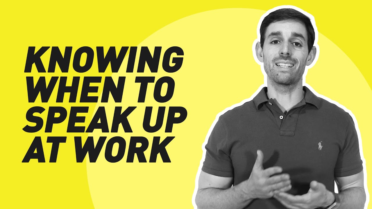 Knowing When To Speak Up At Work | Jacob Morgan