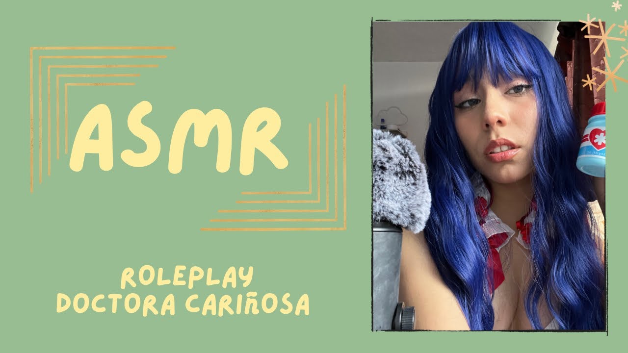ASMR- DOCTORA CARIÑOSA/ ROLEPLAY