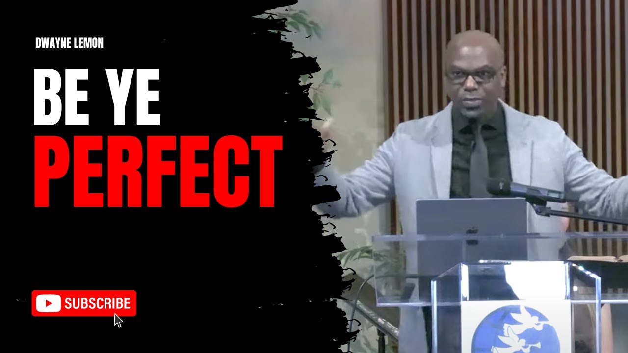 Be Ye Perfect- 2024/02/10 (Dwayne Lemon)