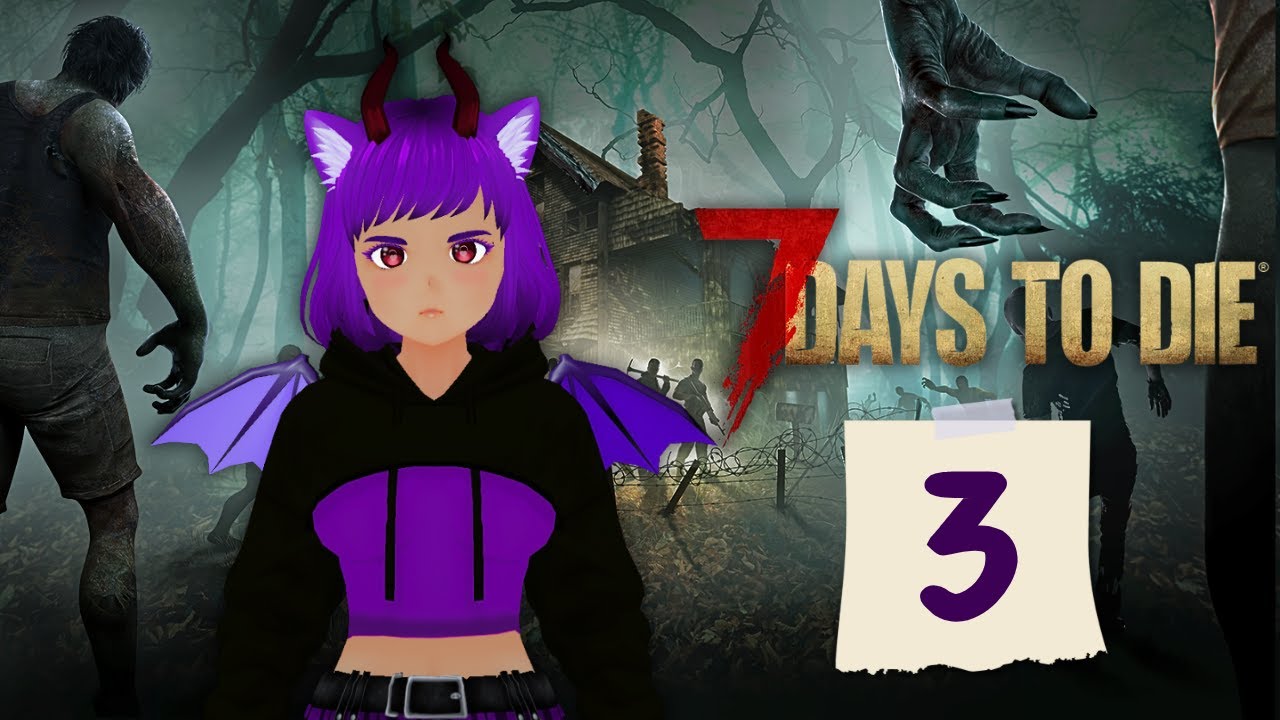 I have no idea what I'm doing (7 Days to Die) *Episode 3