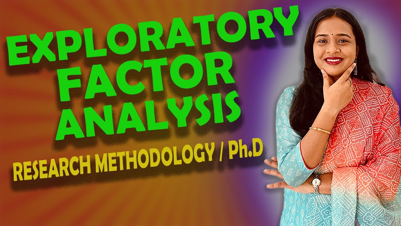 Exploratory Factor Analysis in detail(simple manner), Ph.D coursework,Research Methodology