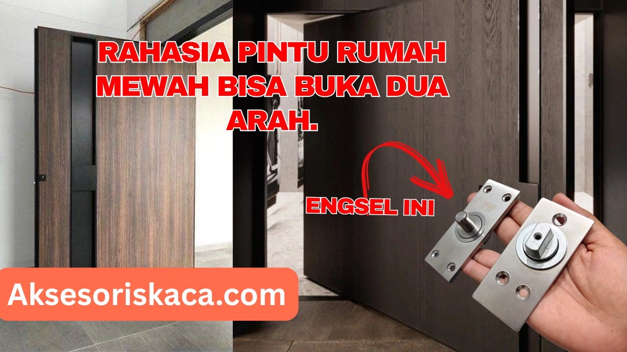 Ini Rahasia Pintu Rumah Mahal yang Jarang Orang Tahu - Engsel Pivot Dekson & Reallock