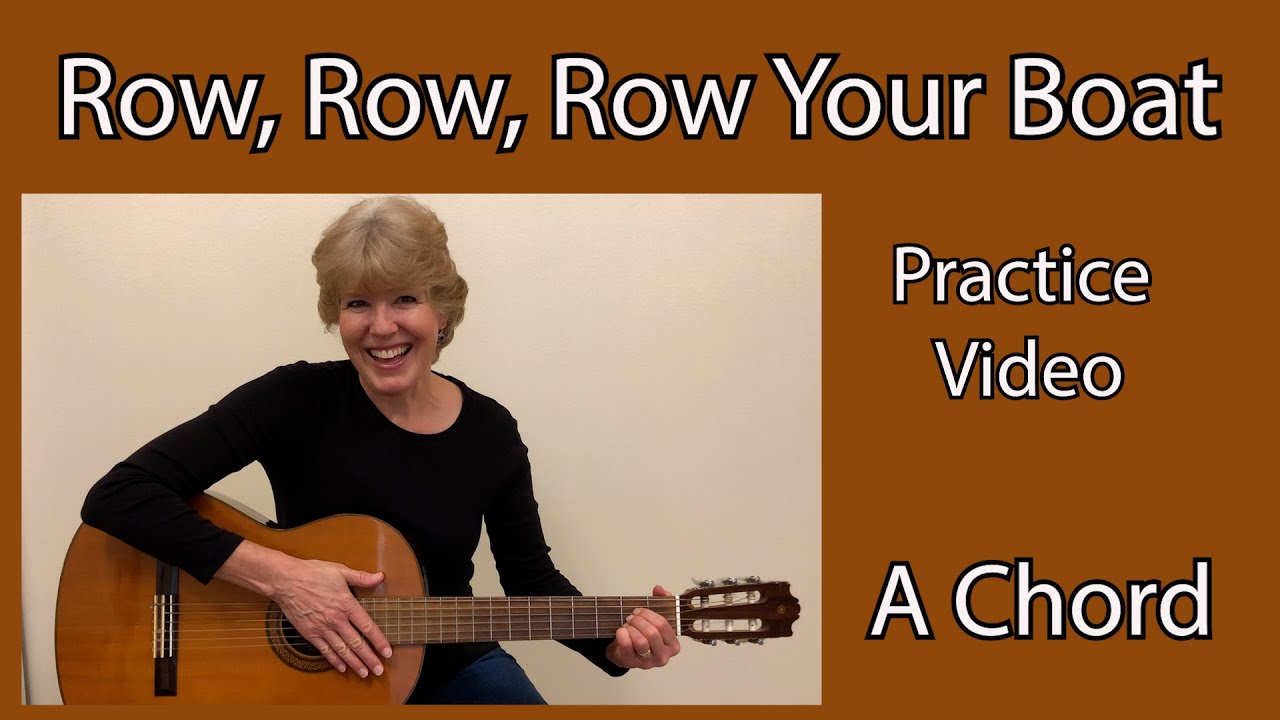 Row Row Row Your Boat Steady Strum Practice (A Chord)