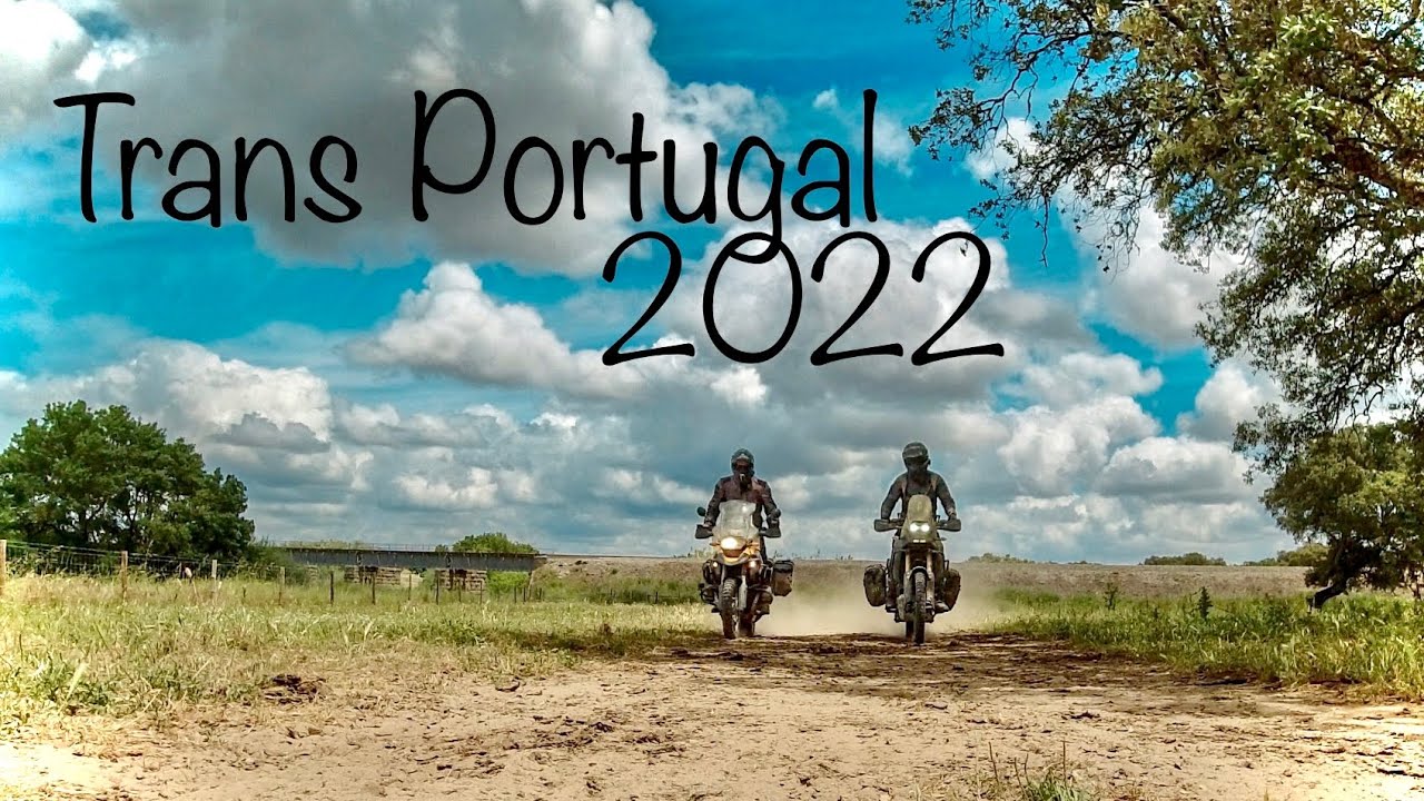 TRANSPORTUGAL 2022 en MOTO TRAIL (BMW R1200GS + TENERE 700) TET PORTUGAL OFF ROAD
