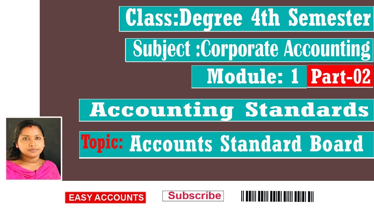 Degree 4th Sem|Corporate Accounting |Module-1|Accounting Standards| (Part-2)|Accounts Standard Board