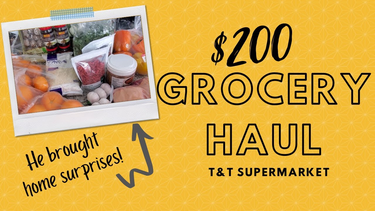 Huge T&T Canadian Grocery Haul | Surprise Asian Grocery Haul| YiksRUs