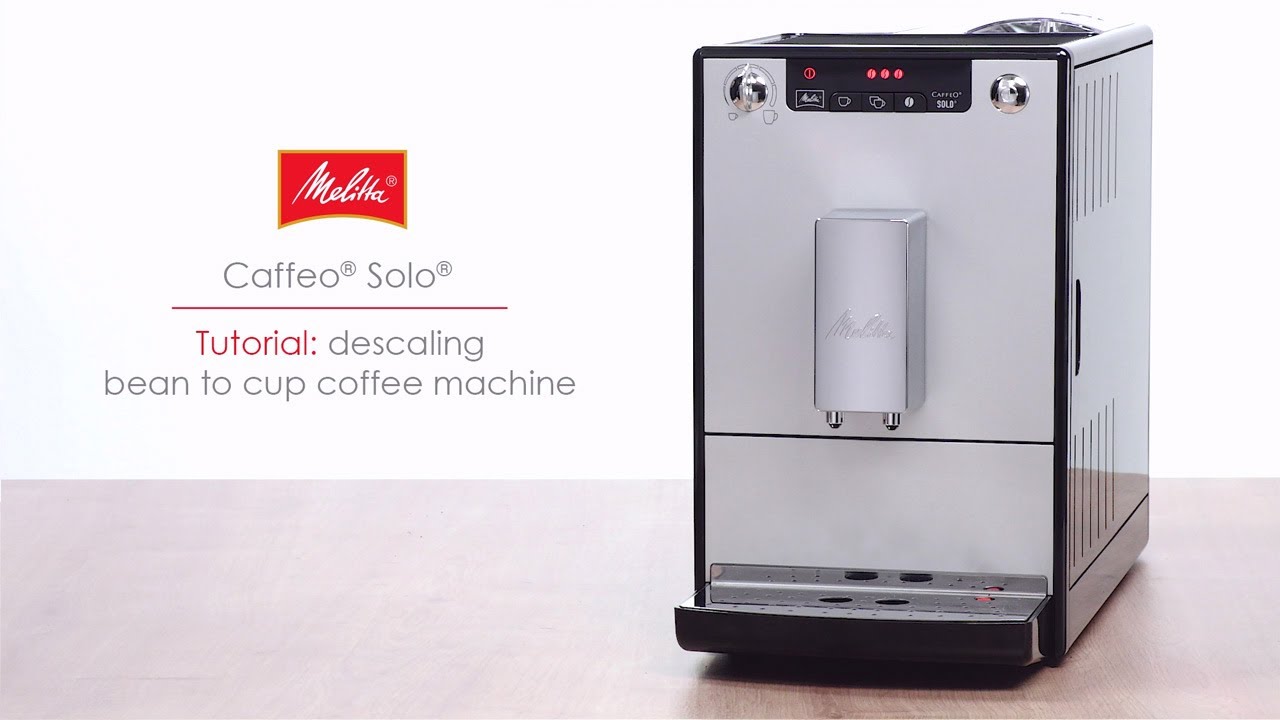 Caffeo® Solo® - Tutorial: descaling bean to cup coffee machine