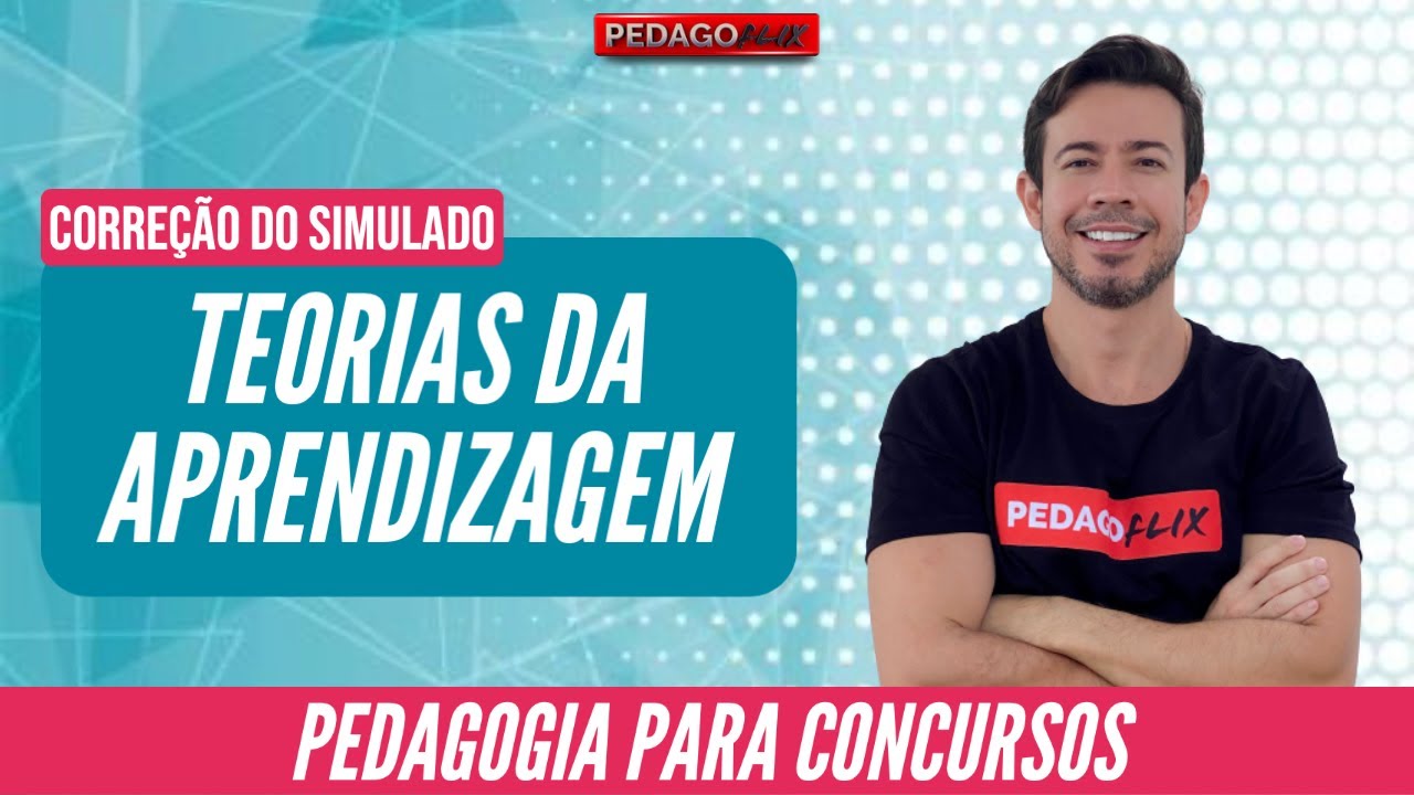 TEORIAS DE APRENDIZAGENS - correção simulado
