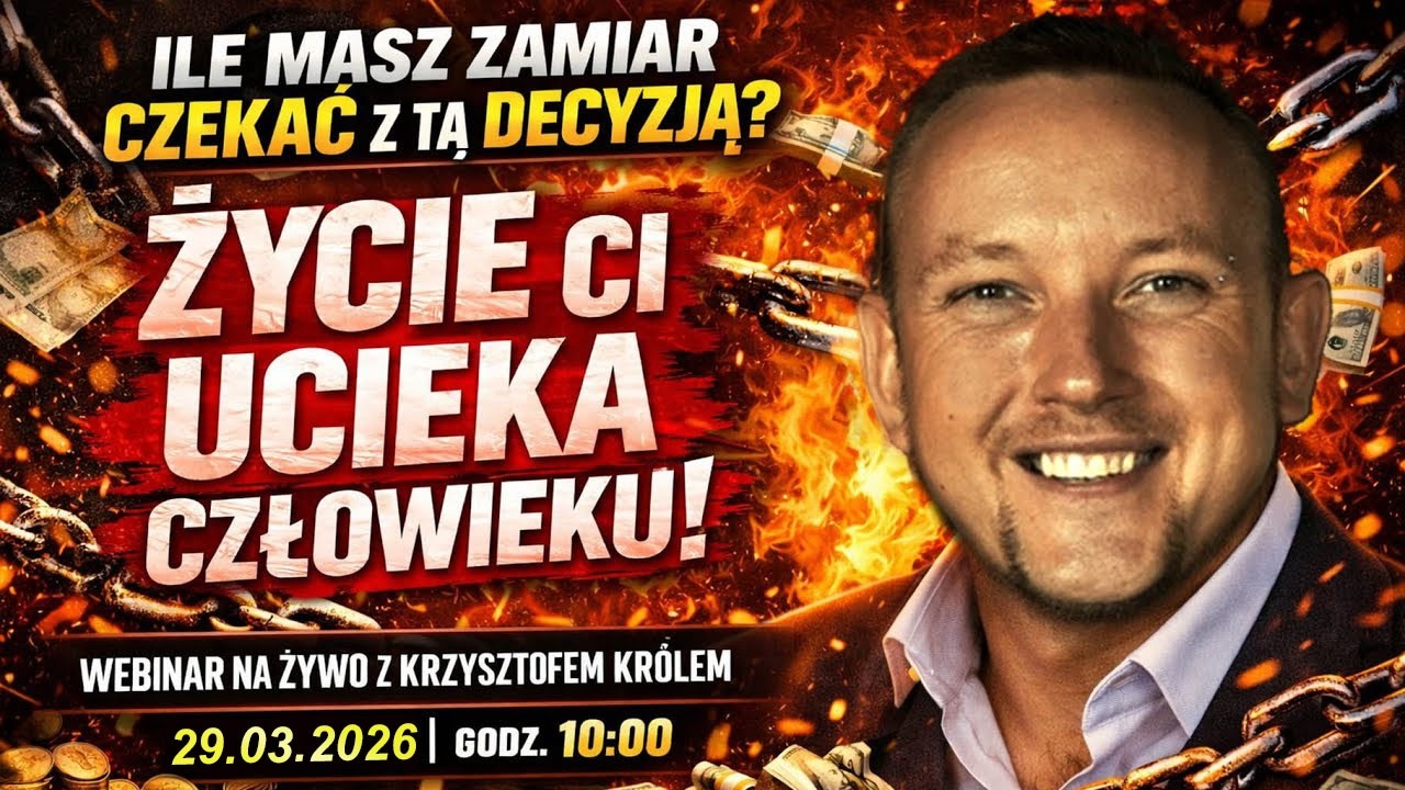 🔥 ZBUDUJ PEWNOŚĆ SIEBIE, ASERTYWNOŚĆ I SAMOOCENĘ - Webinar z Krzysztofem Kr&oacute;lem. Wygraj swoje życie!