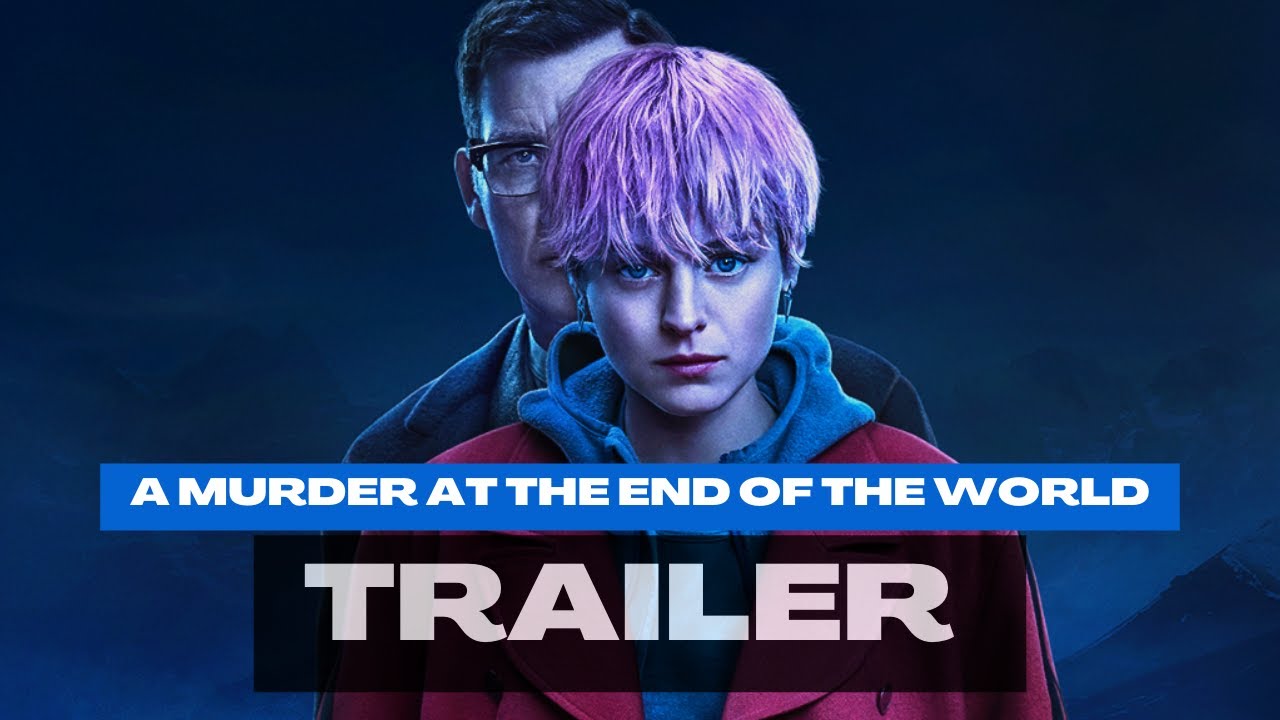 A murder at the end of the world, trailer
