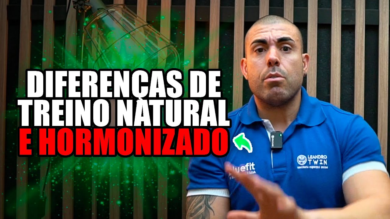 Diferenças de treino de natural e hormonizado