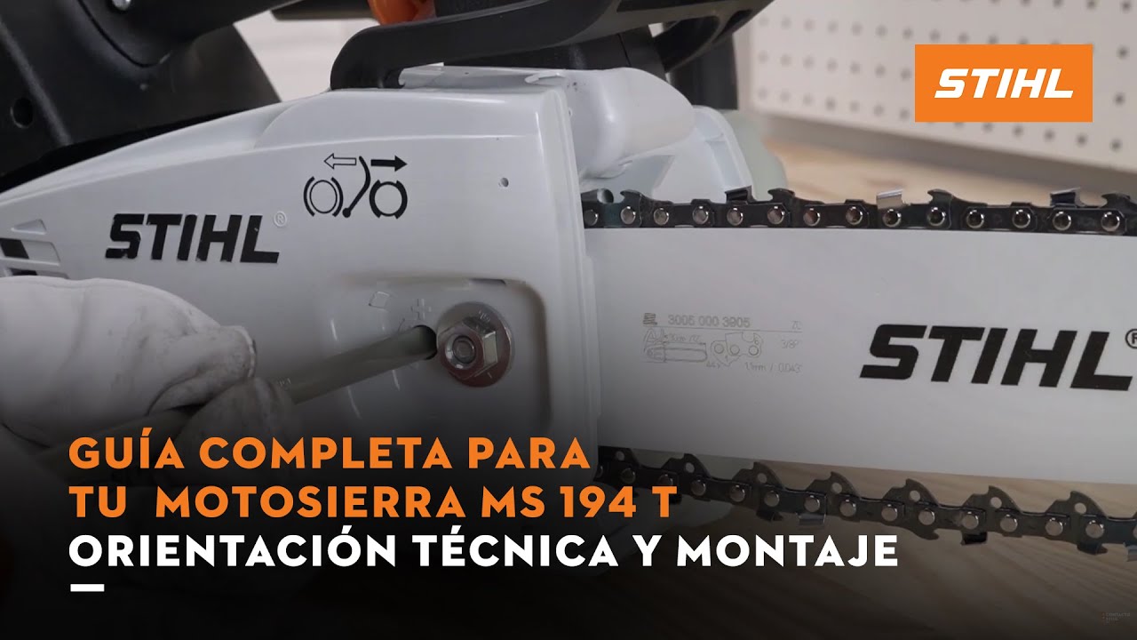 Guía completa para tu Motosierra MS 194T | Orientación técnica y montaje | STIHL MÉXICO