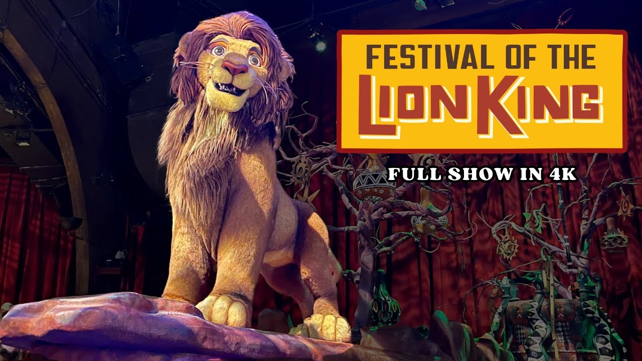 Experience the Festival of the Lion King in 4K! [FULL SHOW]