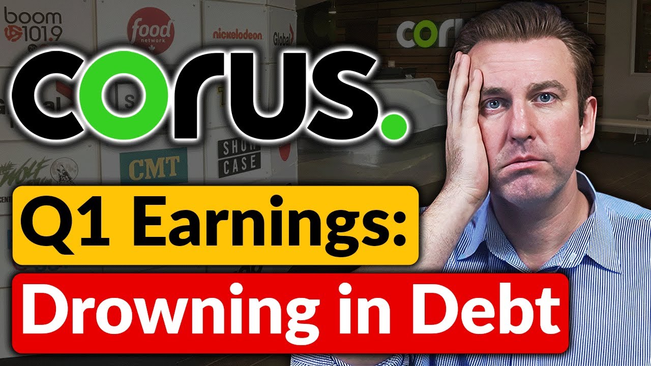Corus Q1 Earnings: Drowning in Debt