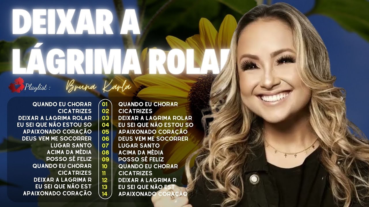 Bruna Karla – As melhores músicas gospel que energizam todos os dias: Eu Sei Que Não Estou Só,..