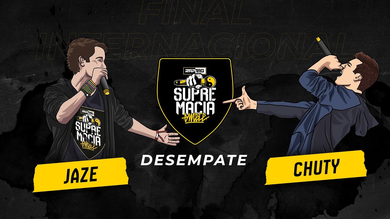 Jaze vs Chuty - Desempate de puntaje | Supremacia Mc Final Internacional 2019