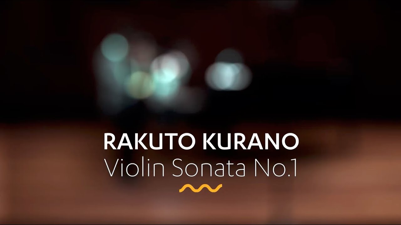RAKUTO KURANO: Violin Sonata No.1