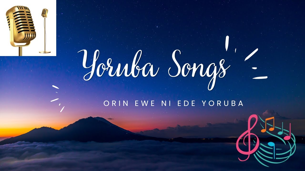 Orin Ewe Ni Ede Yoruba (Yoruba Songs & Rhymes)
