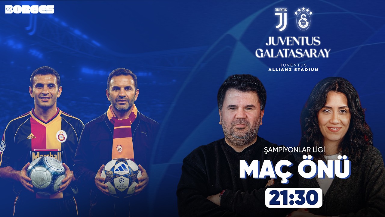 JUVENTUS - GALATASARAY MAÇ ÖNÜ CANLI YAYIN I ORHAN ULUCA, EKİNSU ULUCA