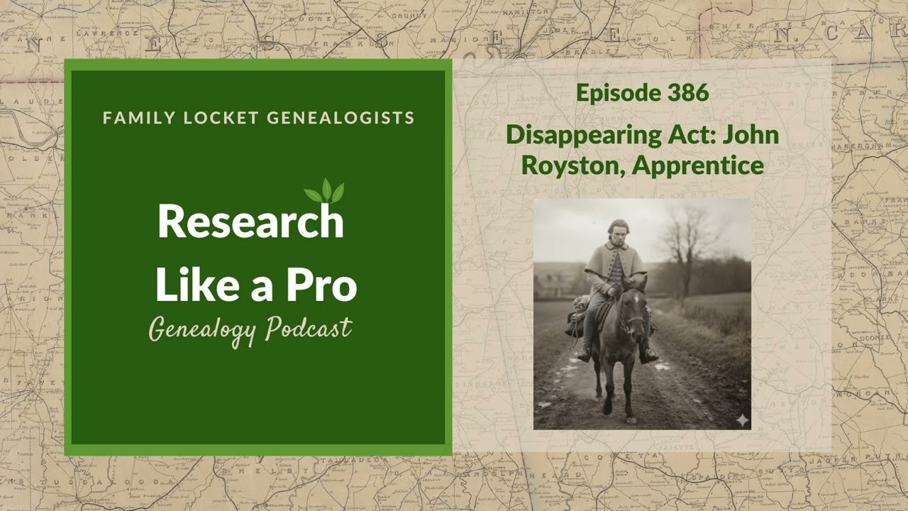 RLP 386: Disappearing Act: John Royston Apprentice (1750 – after 1814)